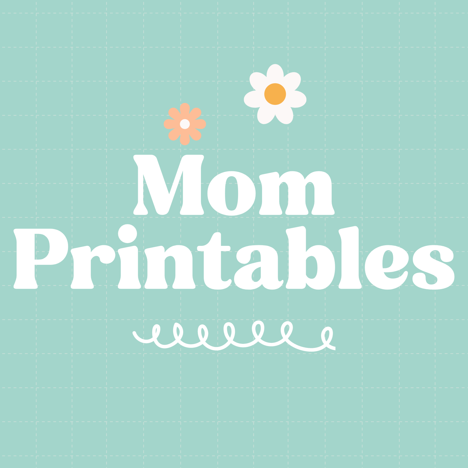 Mom Printables